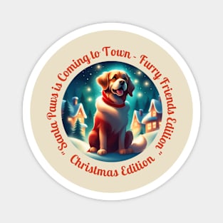 "Santa Paws is Coming to Town" Magnet